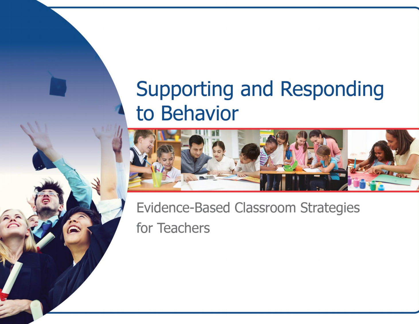 Supporting and Responding to Behavior